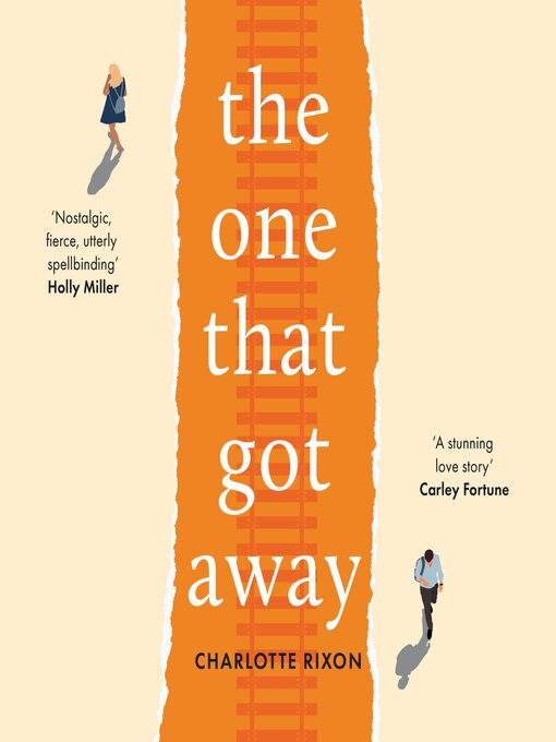 Title details for The One That Got Away by Charlotte Rixon - Wait list